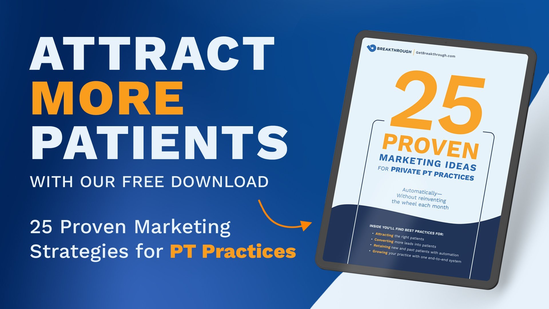 Get 25 proven physical therapy marketing strategies. 