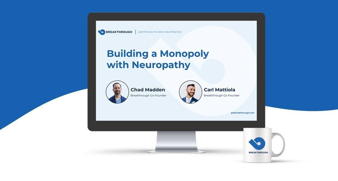 Transform your practice by tapping into the huge demand for a solution to neuropathy. Watch the training to discover an overview of the market opportunity in neuropathy and strategies for attracting neuropathy patients. 